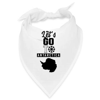 Lass uns in die Antarktis gehen Spruch Antarktis - Bandana - Weiß - Vorne