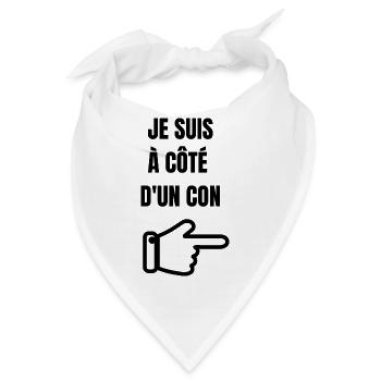 Ich bin neben einem Idioten - Bandana - Weiß - Vorne