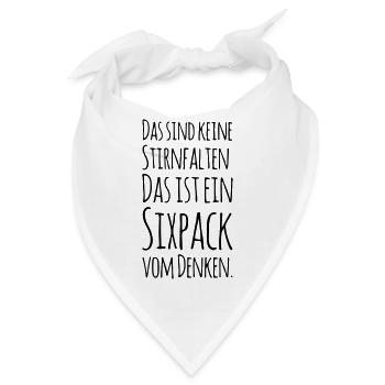 Das sind keine Stirnfalten Das ist ein Sixpack - Bandana - Weiß - Vorne