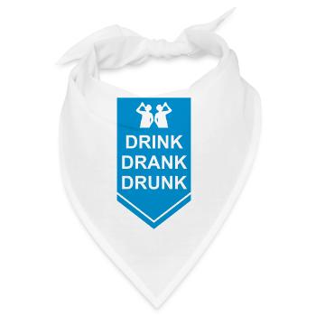 drink drank drunk Zitat - Bandana - Weiß - Vorne
