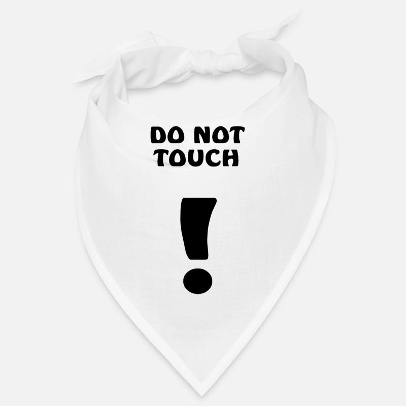 do not touch anfassen verboten Bandana