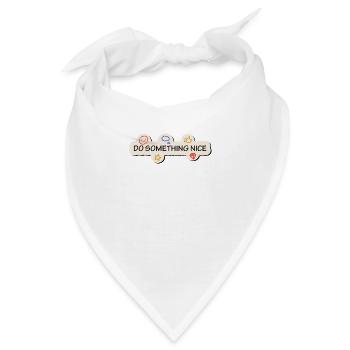Do something nice - Bandana - Weiß - Vorne