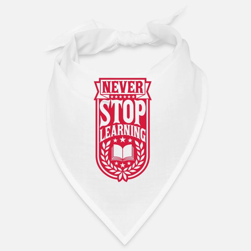 never stop learning Zitat Bandana