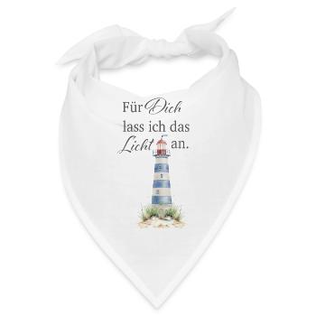 Für Dich lass ich das Licht an - Bandana - Weiß - Vorne