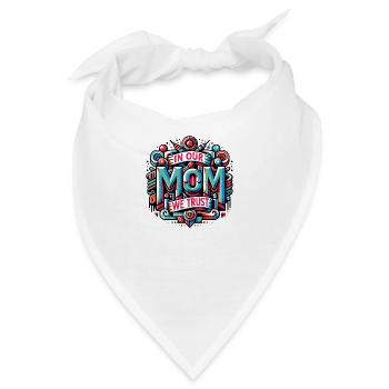Mama vertrauen wir Mami hat unser Vertrauen - Bandana - Weiß - Vorne