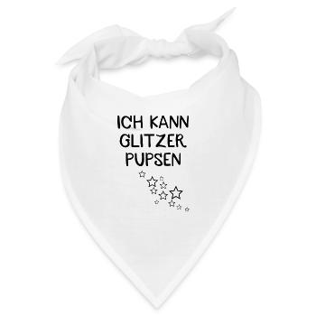 Ich kann Glitzer pupsen - Bandana - Weiß - Vorne