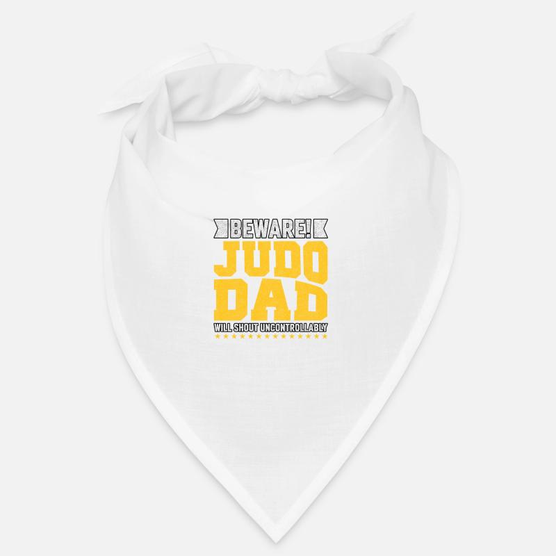 Beware Judo Dad will shout uncontrollably Bandana