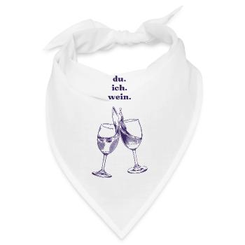 du. ich. wein.  - Bandana - Weiß - Vorne