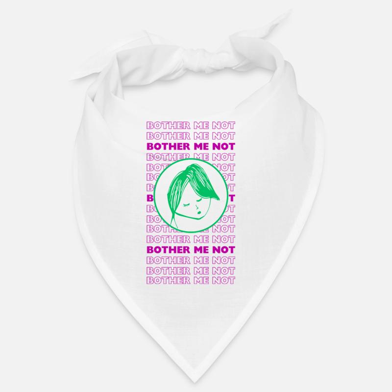 Bother Me Not – Minimal Sarcastic Design Bandana