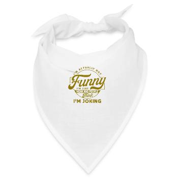 Ironie Sarkasmus Sarkastisch Geschenk - Bandana - Weiß - Vorne
