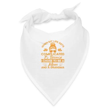 Wenn mein Leben kompliziert wird Mutter & Großmutt - Bandana - Weiß - Vorne