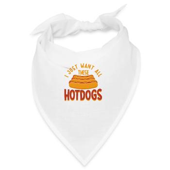 Ich will nur all diese Hot Dogs Hot Dog Geschenk - Bandana - Weiß - Vorne