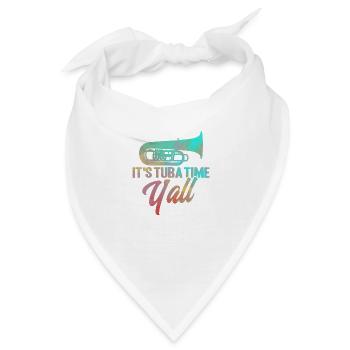 Tuba Es ist Tuba-Zeit, ihr alle Geschenk - Bandana - Weiß - Vorne