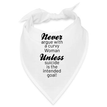 never argue with a curvy Woman - Bandana - Weiß - Vorne