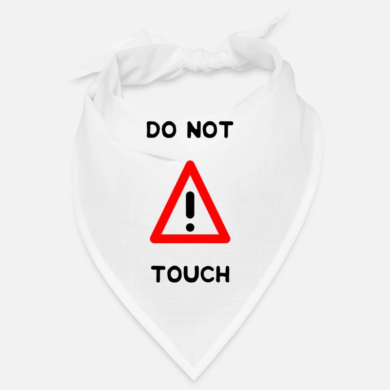 DO NOT TOUCH. PANEL. DANGER. HUMOR. FUNNY Bandana