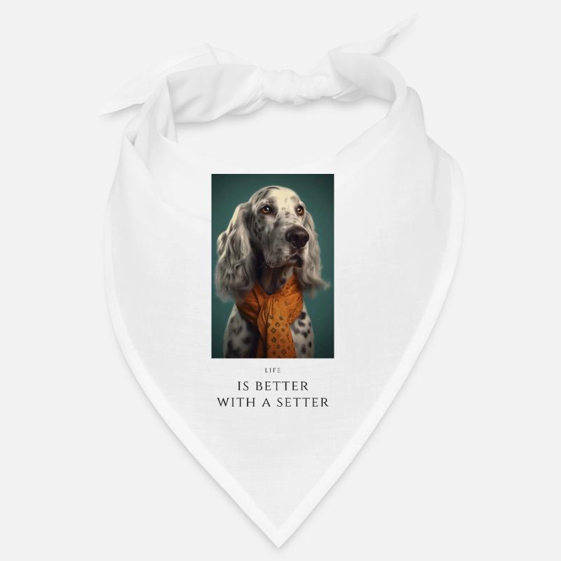 Life is better with a setter Bandana