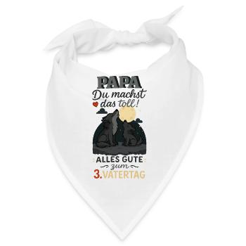 Papa, du machst das toll – 3. Vatertag - Bandana - Weiß - Vorne