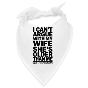 Ich kann meiner Frau nicht widersprechen – lustiges Heiratszitat - Bandana - Weiß - Vorne