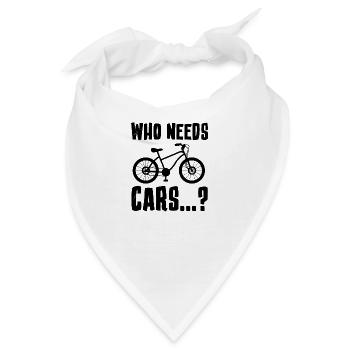 Braucht Autos Ironische Fahrradfahrer-Umgebung - Bandana - Weiß - Vorne