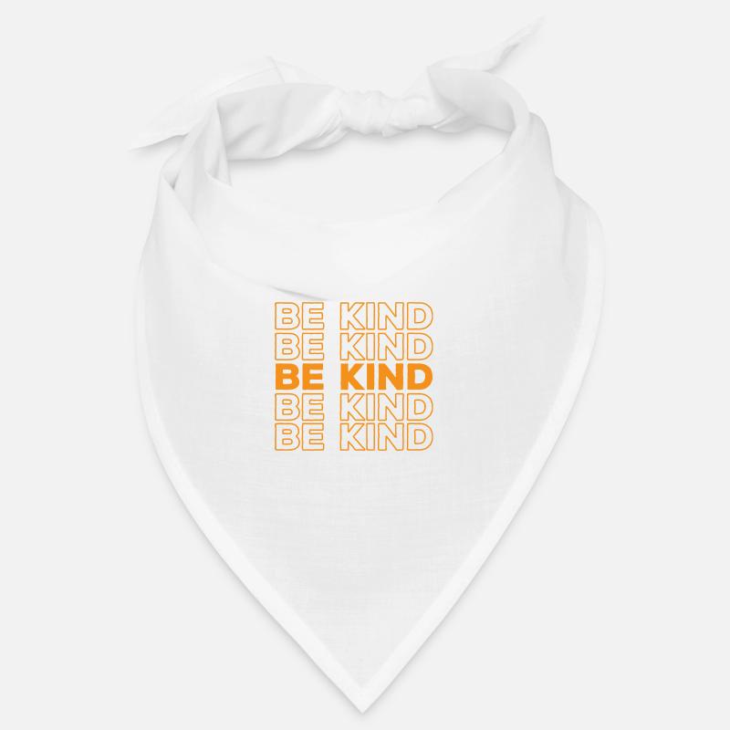 Be Kind Motivation Be Friendly Nice Bandana