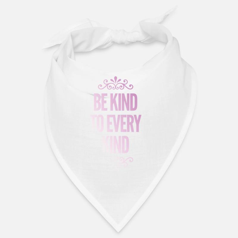 Be Kind To Every Kind Bandana