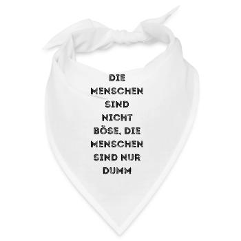 Die Menschen sind nicht Böse - Bandana - Weiß - Vorne