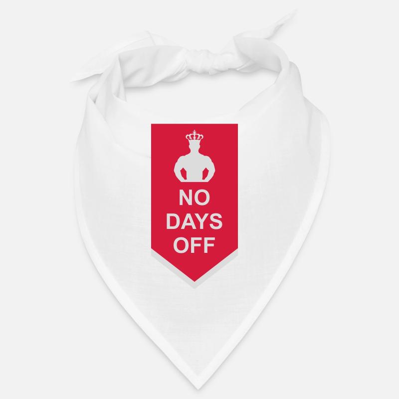 no days off Zitat Bandana