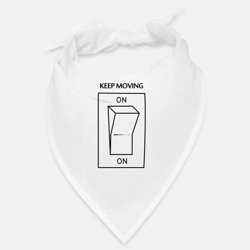 Keep moving on Bandana