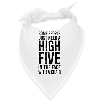 Manche Menschen brauchen ein High Five - Bandana - Weiß - Vorne