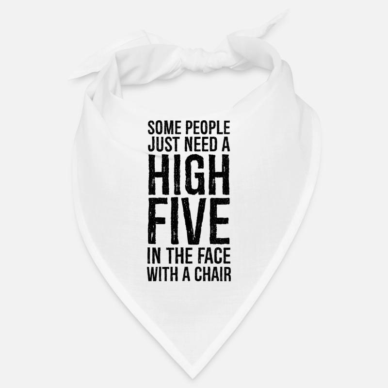 Manche Menschen brauchen ein High Five Bandana