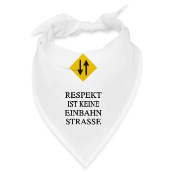 Respekt. Keine Einbahnstraße - Bandana - Weiß - Vorne