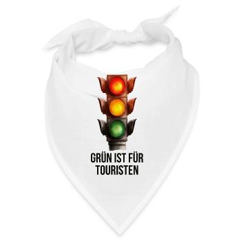 Grün ist für Touristen – Lustige Ampel - Bandana - Weiß - Vorne