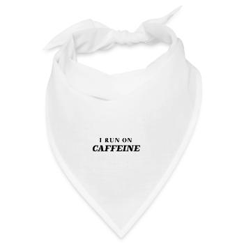 Coffee Geschenkidee I run on caffeine - Bandana - Weiß - Vorne