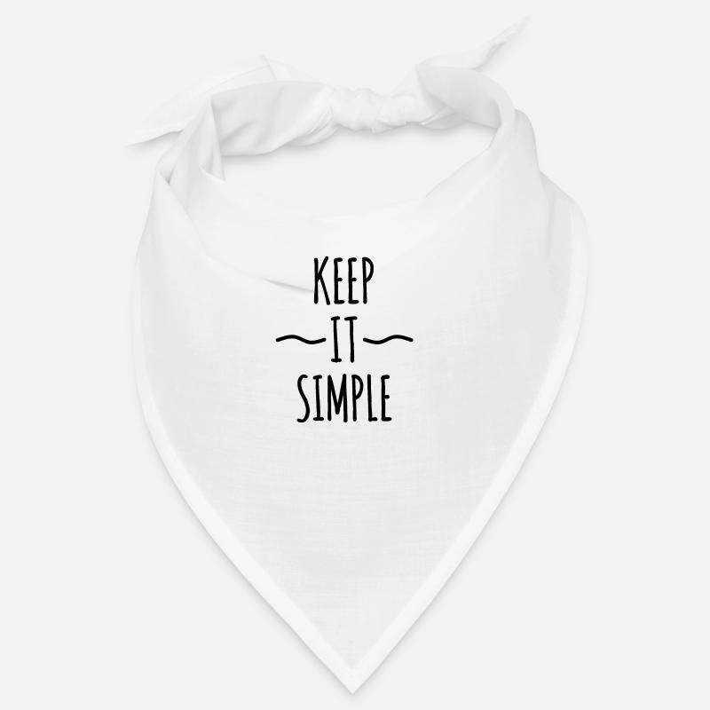Keep it Simple : Minimalist quote, Motivation, Wel Bandana