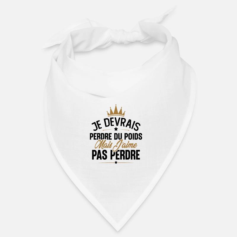 Je devrais perdre du poids mais j'aime pas perdre Bandana