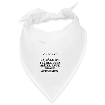Mathe Mathematik lustige Geschenkidee Pythagoras - Bandana - Weiß - Vorne