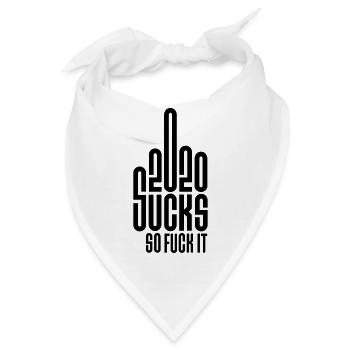 2020 saugt so fick es Logo Mittelfinger fick dich - Bandana - Weiß - Vorne