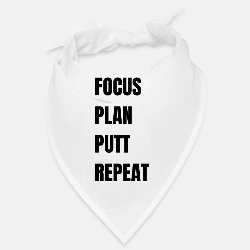 Golf Focus Plan Putt Repeat Bandana