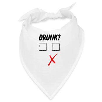 Drunk? - Bandana - Weiß - Vorne