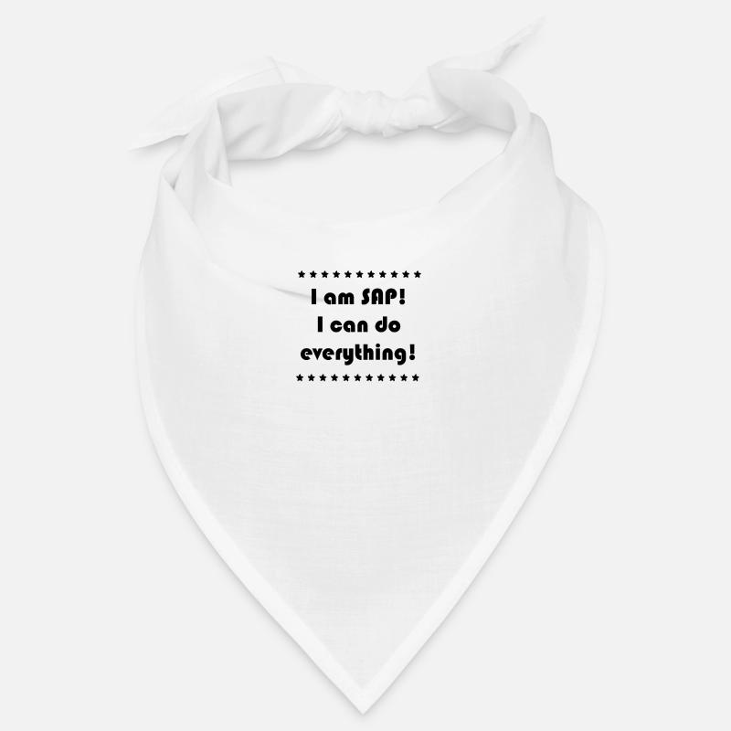 I am SAP! I can do everything! Bandana
