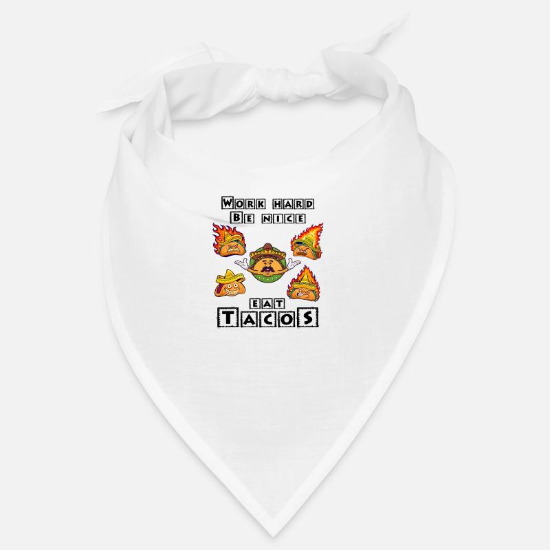Work Hard Be Nice Eat Tacos Bandana