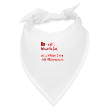 Dozent Dozenten Schule Pädagoge Unterricht - Bandana - Weiß - Vorne