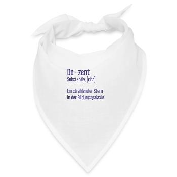 Dozent Dozenten Schule Pädagoge Unterricht - Bandana - Weiß - Vorne