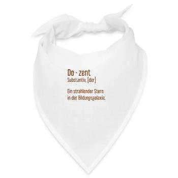 Dozent Dozenten Schule Pädagoge Unterricht - Bandana - Weiß - Vorne