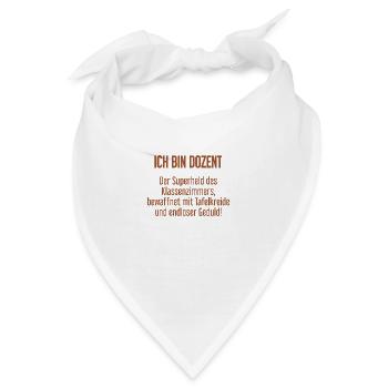 Dozent - Der Superheld des Klassenzimmers! - Bandana - Weiß - Vorne