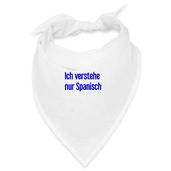 Ich verstehe nur Spanisch - Bandana - Weiß - Vorne