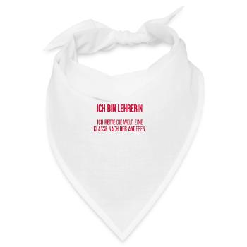 Ich bin Lehrerin - ich rette die Welt - Bandana - Weiß - Vorne