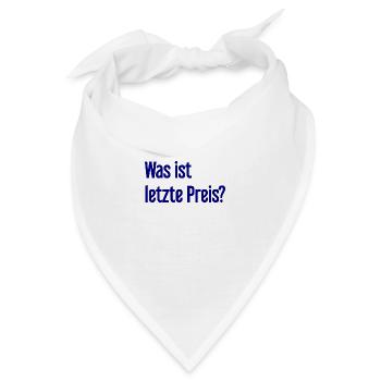 Was ist letzte Preis? - Bandana - Weiß - Vorne