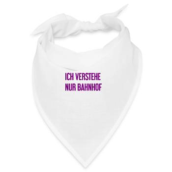 Ich verstehe nur Bahnhof - Bandana - Weiß - Vorne