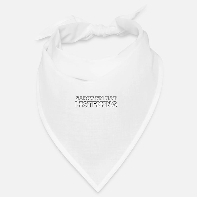 Désolé de ne pas écouter, drôle de dicton sarcastique Bandana
